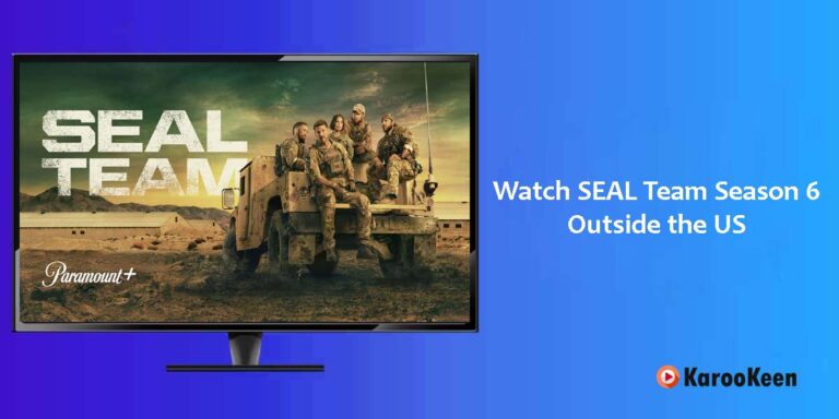 How to Watch SEAL Team Season 6 Outside the US?